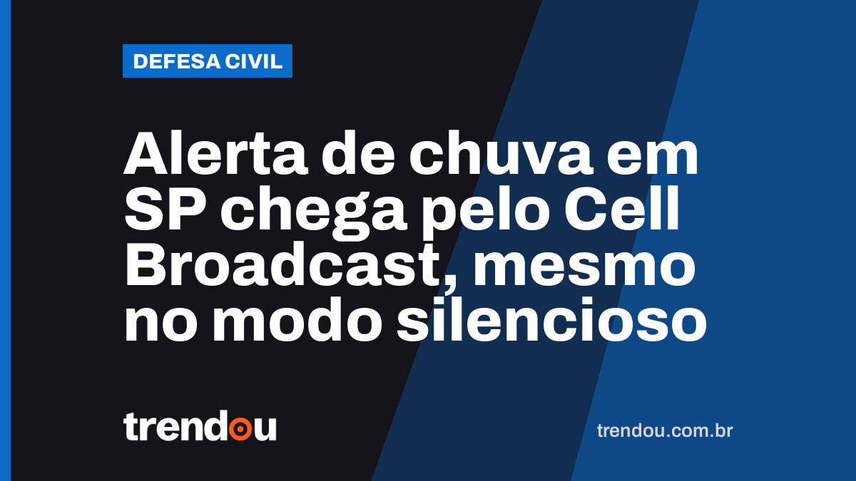 Alerta de chuva em SP chega pelo Cell Broadcast, mesmo no modo silencioso