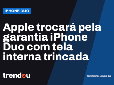 Apple trocará pela garantia iPhone Duo com tela interna trincada