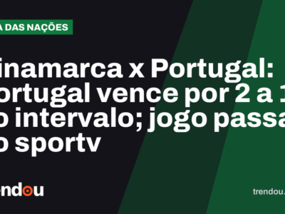 Dinamarca x Portugal: Portugal vence por 2 a 1 no intervalo; jogo passa no sportv