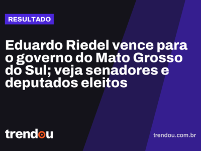 Eduardo Riedel vence para o governo do Mato Grosso do Sul; veja senadores e deputados eleitos