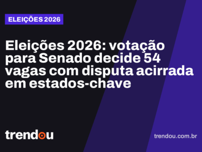 Eleições 2026: votação para Senado decide 54 vagas com disputa acirrada em estados-chave