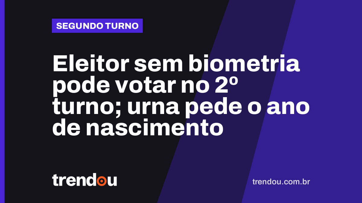 Eleitor sem biometria pode votar no 2º turno; urna pede o ano de nascimento