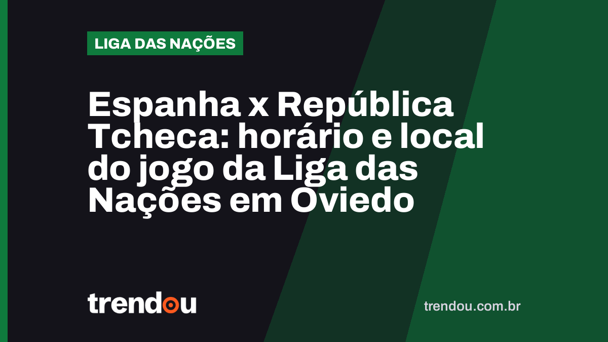Espanha x República Tcheca: horário e local do jogo da Liga das Nações em Oviedo