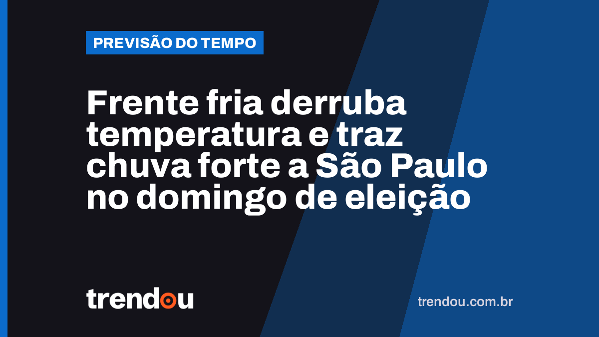 Frente fria derruba temperatura e traz chuva forte a São Paulo no domingo de eleição