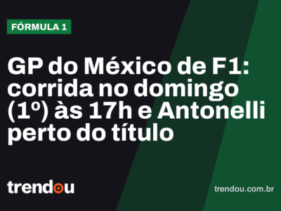 GP do México de F1: corrida no domingo (1º) às 17h e Antonelli perto do título