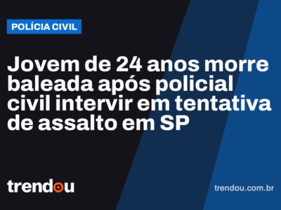 Jovem de 24 anos morre baleada após policial civil intervir em tentativa de assalto em SP
