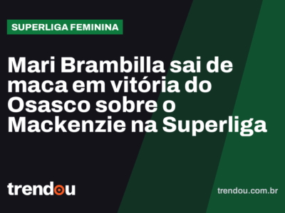 Mari Brambilla sai de maca em vitória do Osasco sobre o Mackenzie na Superliga