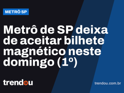 Metrô de SP deixa de aceitar bilhete magnético neste domingo (1º)