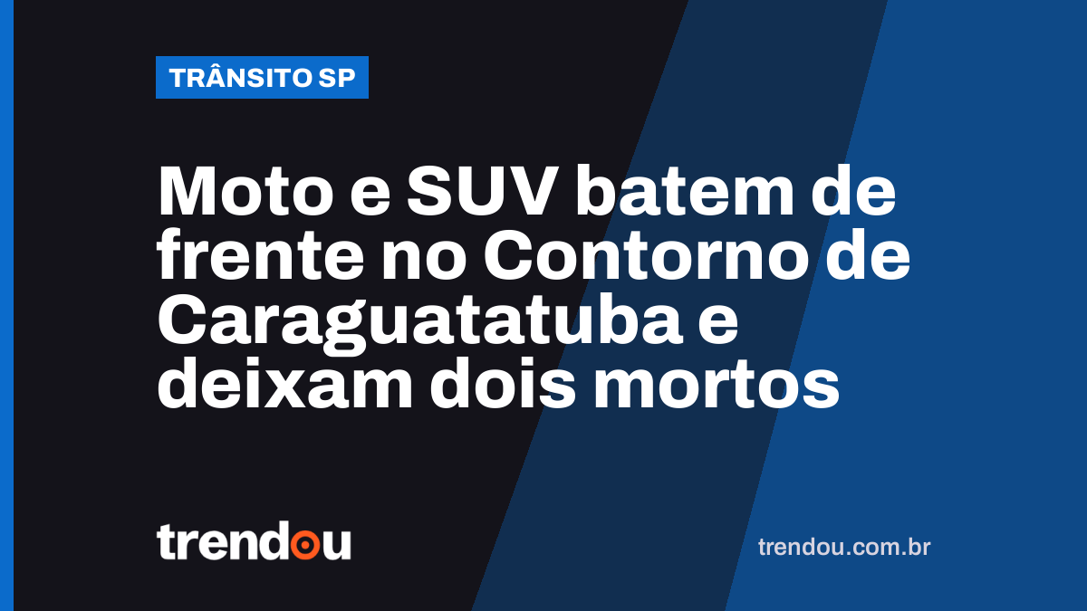 Moto e SUV batem de frente no Contorno de Caraguatatuba e deixam dois mortos
