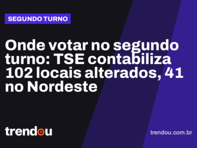 Onde votar no segundo turno: TSE contabiliza 102 locais alterados, 41 no Nordeste