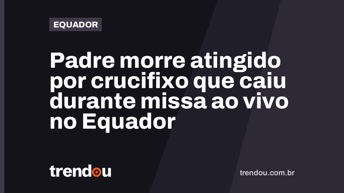 Padre morre atingido por crucifixo que caiu durante missa ao vivo no Equador