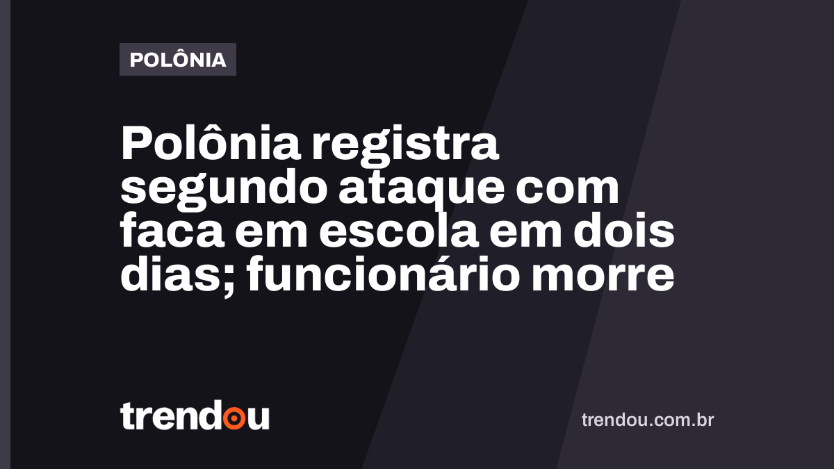Polônia registra segundo ataque com faca em escola em dois dias; funcionário morre