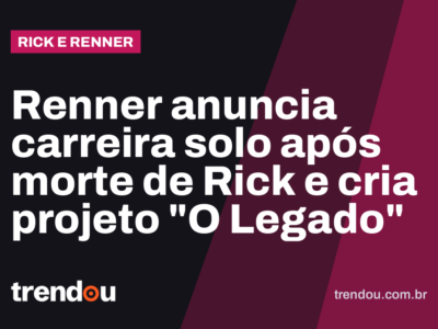Renner anuncia carreira solo após morte de Rick e cria projeto “O Legado”