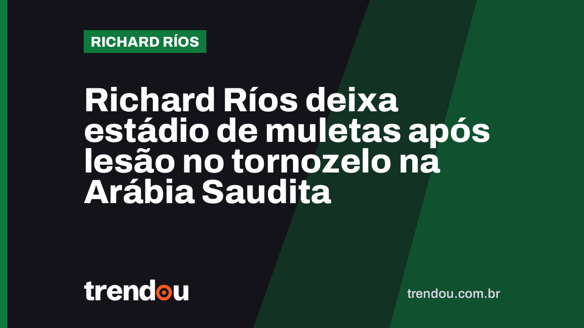 Richard Ríos deixa estádio de muletas após lesão no tornozelo na Arábia Saudita