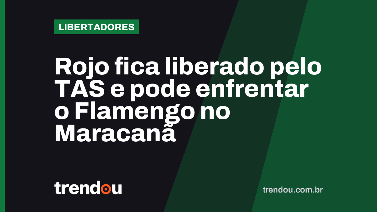 Rojo fica liberado pelo TAS e pode enfrentar o Flamengo no Maracanã