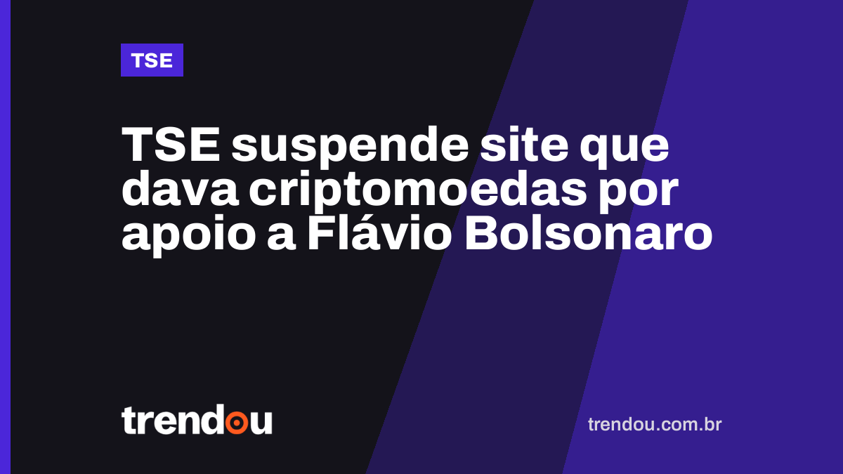 TSE suspende site que dava criptomoedas por apoio a Flávio Bolsonaro
