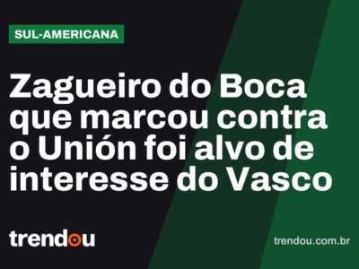 Zagueiro do Boca que marcou contra o Unión foi alvo de interesse do Vasco